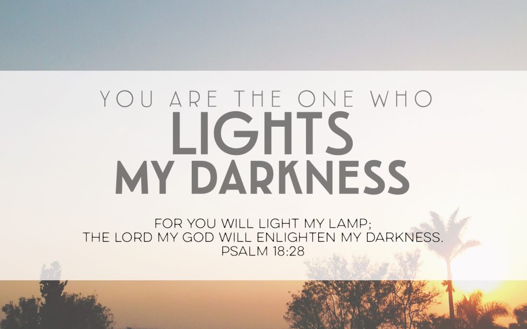 You Are the One Who Lights My Darkness
