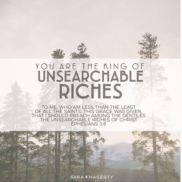 You Are The King of Unsearchable Riches