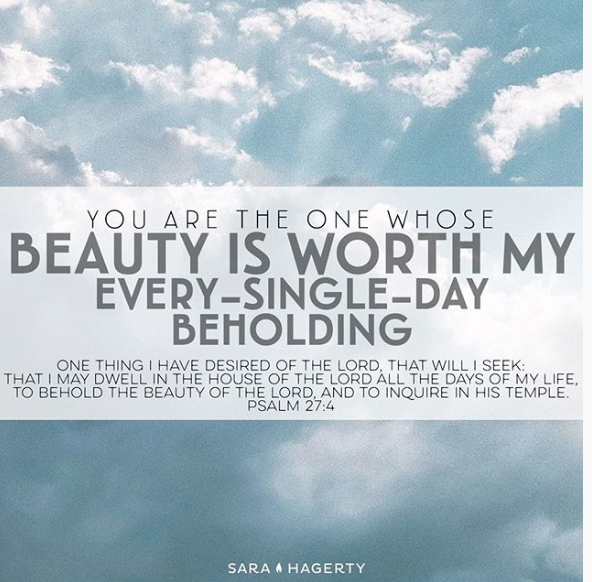 You Are The One Whose Beauty Is Worth My Every-Single-Day Beholding