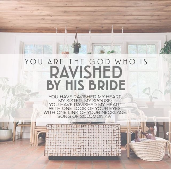 You Are The God Who Is Ravished By His Bride