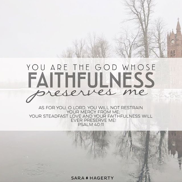 You are the God Whose Faithfulness Preserves Me