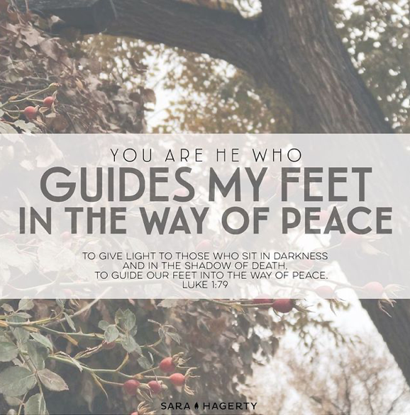 You Are He Who Guides My Feet in the Way of Peace