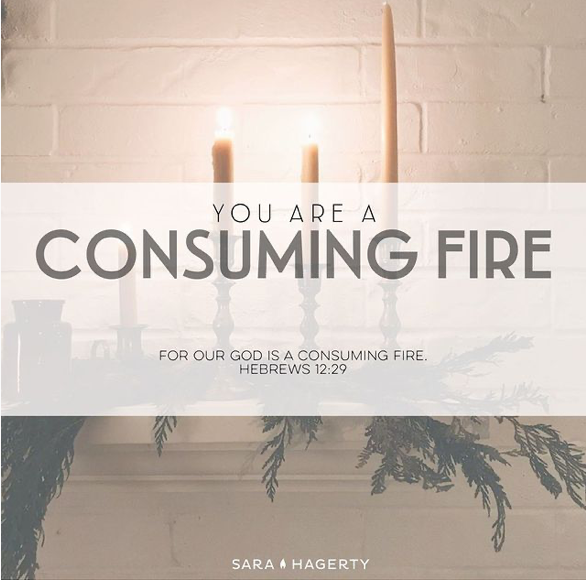 You Are A Consuming Fire