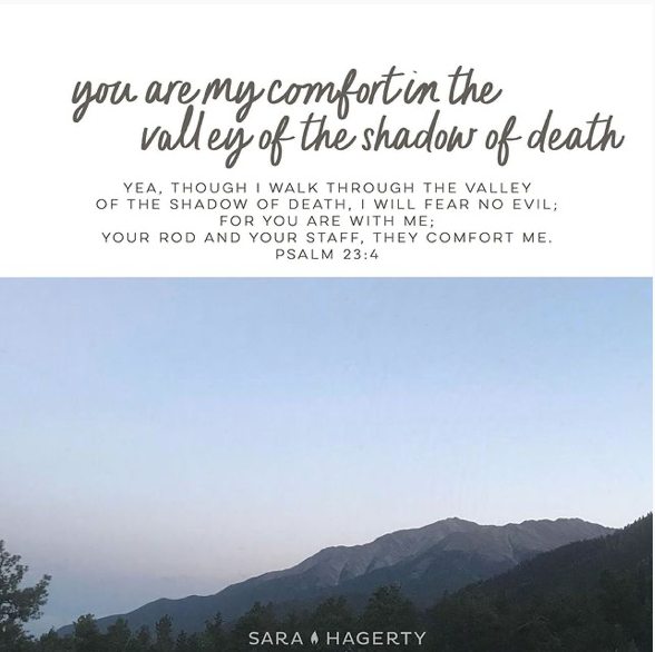 You Are My Comfort in the Valley of the Shadow of Death