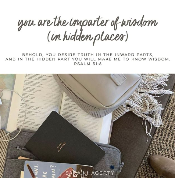You Are the Imparter of Wisdom (in Hidden Places)