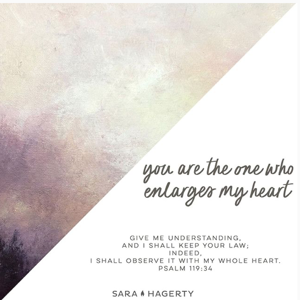 You are the One Who Enlarges My Heart