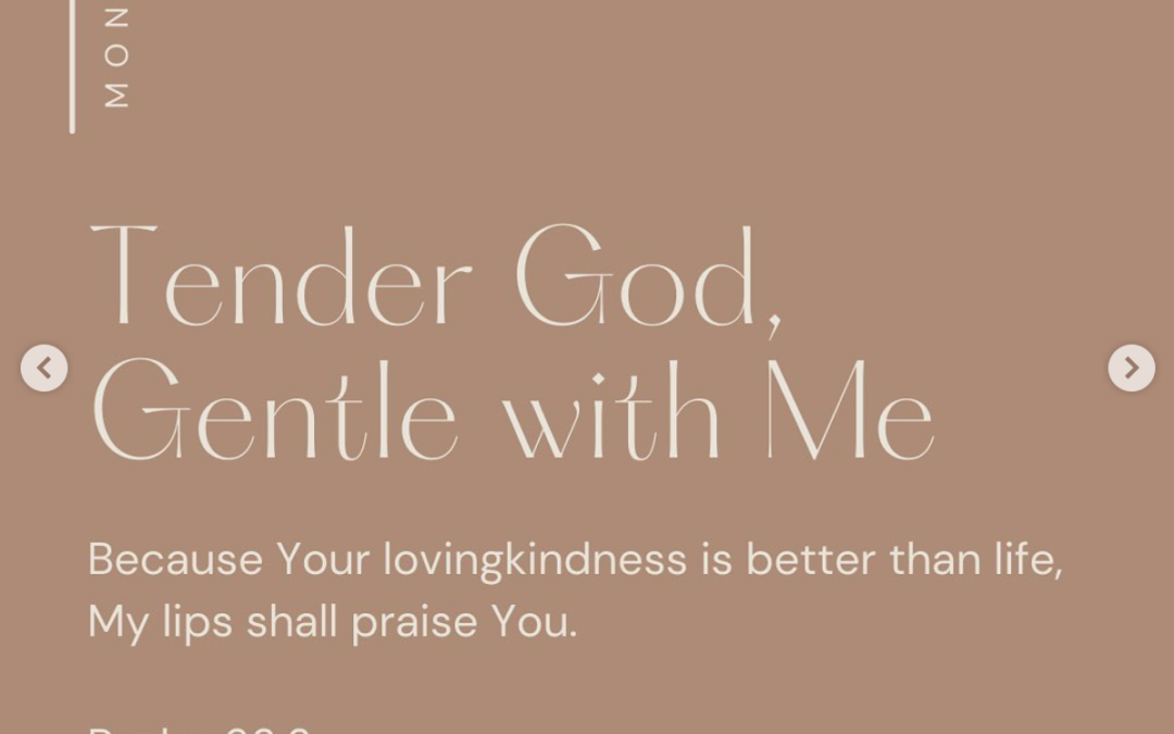 Tender God Gentle with Me