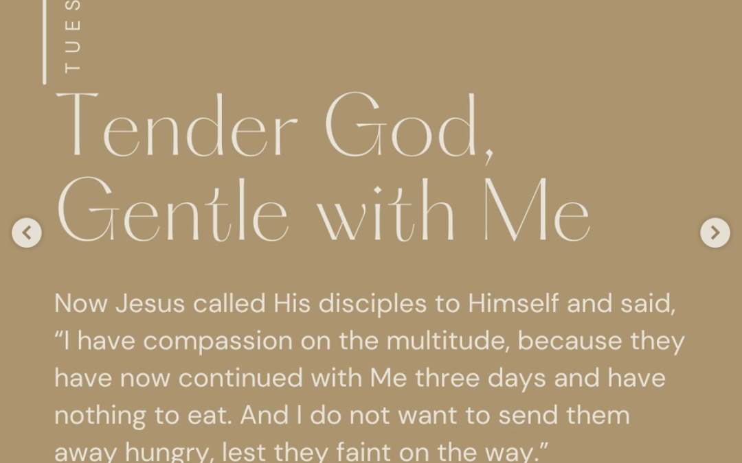 Tender God Gentle with Me