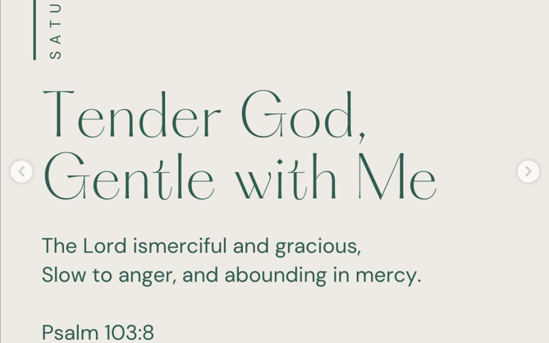 Tender God, Gentle with Me