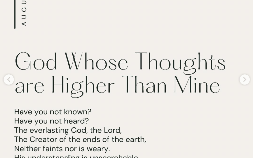 God Whose Thoughts are Higher Than Mine
