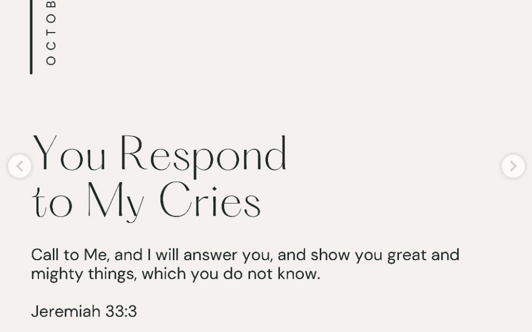 You Respond to My Cries