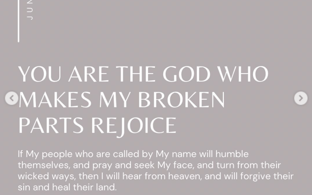 You Are The God Who Makes My Broken Parts Rejoice