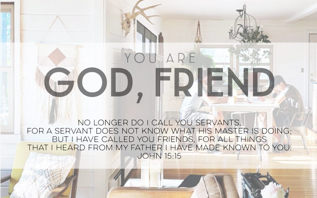 You Are God, Friend