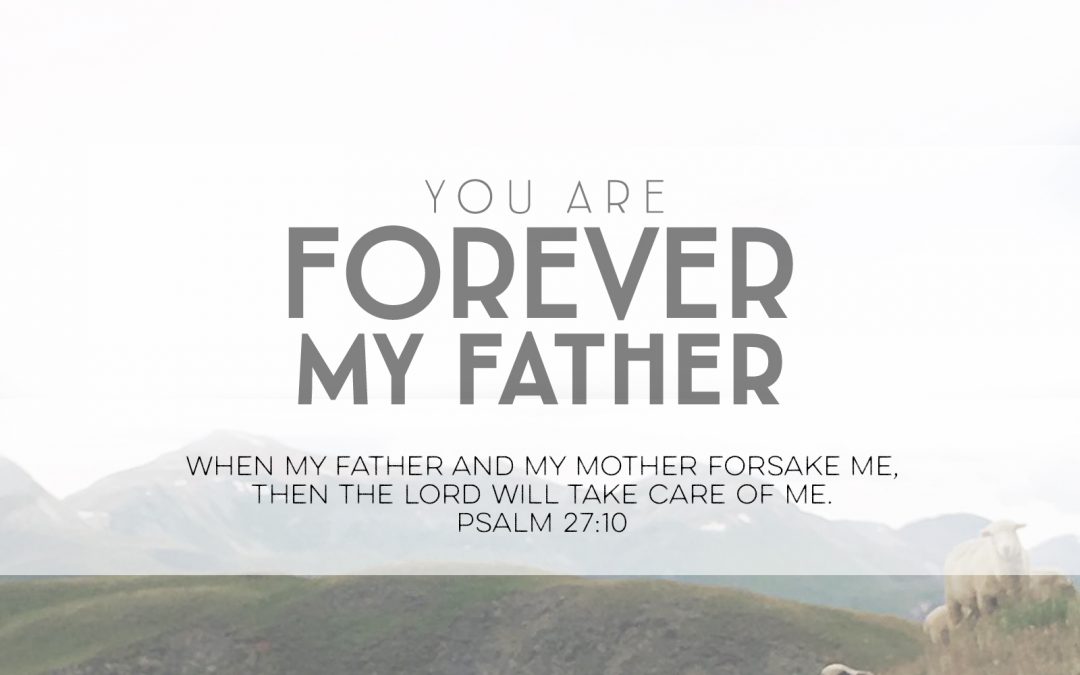 You Are Forever My Father